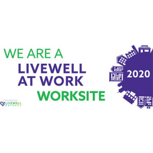 We are a Livewell At Work Worksite 2020 Award